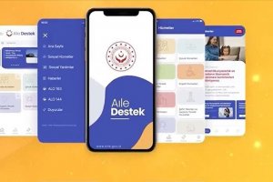 'Aile Destek' mobil uygulaması hayata geçti